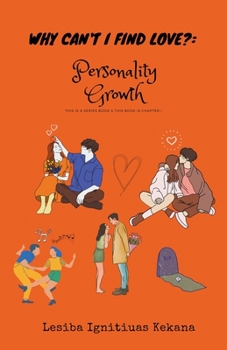 Paperback Why Can't I Find Love: Personality Growth Book