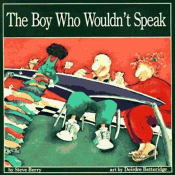 Paperback The Boy Who Wouldn't Speak Book