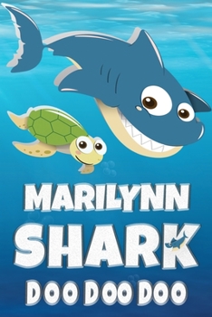 Paperback Marilynn: Marilynn Shark Doo Doo Doo Notebook Journal For Drawing or Sketching Writing Taking Notes, Personolized Gift For Maril Book