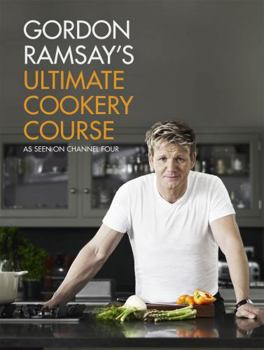 Hardcover Gordon Ramsay's Ultimate Cookery Course. Gordon Ramsay Book