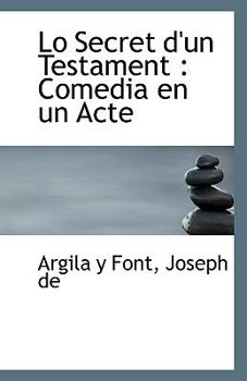 Paperback Lo Secret D'Un Testament: Comedia En Un Acte Book