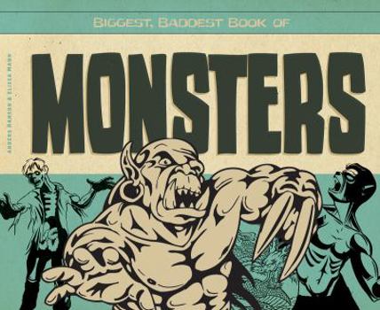 Library Binding Biggest, Baddest Book of Monsters Book