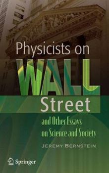 Paperback Physicists on Wall Street and Other Essays on Science and Society Book