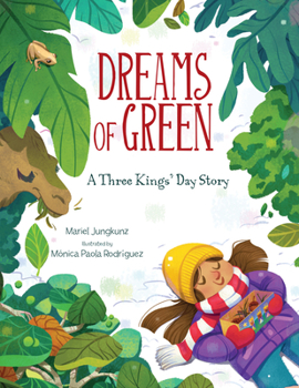 Hardcover Dreams of Green: A Three Kings' Day Story Book