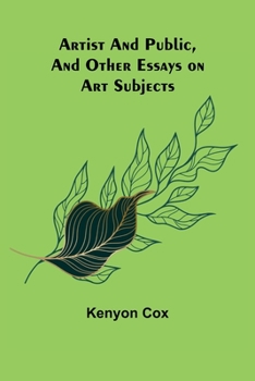 Artist and Public: And Other Essays on Art Subjects