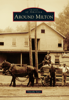 Around Milton - Book  of the Images of America: New York