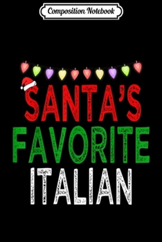 Composition Notebook: Santa's Favorite Italian Christmas Xmas Lights Hat Gift Men  Journal/Notebook Blank Lined Ruled 6x9 100 Pages