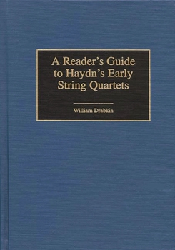 Hardcover A Reader's Guide to Haydn's Early String Quartets Book