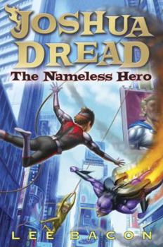 Library Binding Joshua Dread: The Nameless Hero Book