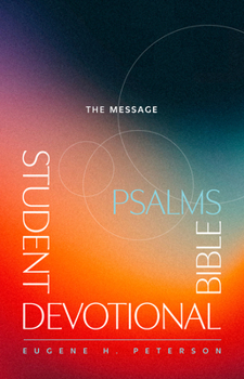 Paperback The Message Student Devotional Bible: Psalms (Softcover) Book