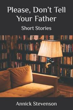 Paperback Please, Don't Tell your Father Book