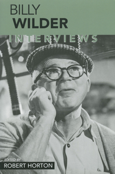 Billy Wilder: Interviews (Conversations With Filmmakers Series) - Book  of the Conversations With Filmmakers Series