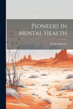 Paperback Pioneers In Mental Health Book