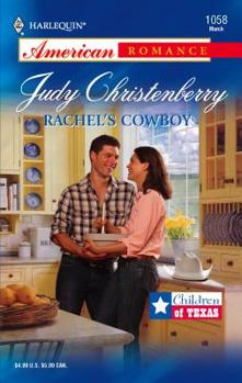 Rachel's Cowboy - Book #2 of the Children of Texas