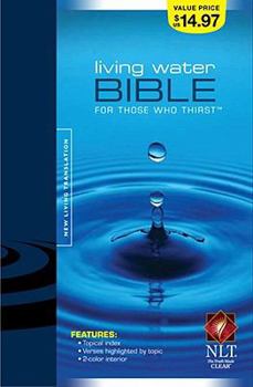 Paperback Living Water Bible-NLT: For Those Who Thirst Book
