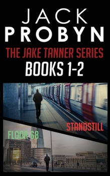 Paperback The Jake Tanner Terror Thriller Series Omnibus Edition 1: Books 1-2 Book