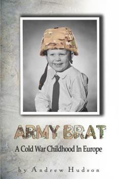 Paperback Army Brat: A Cold War Childhood In Europe Book