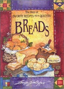 Hardcover Best of Favorite Recipes from Quilters: Breads [With Four-Color Artwork] Book