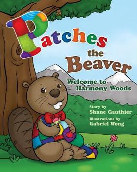 Paperback Patches the Beaver: Welcome to Harmony Woods Book