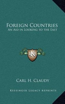 Foreign Countries: An Aid in Looking to the East