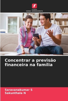 Paperback Concentrar a previsão financeira na família [Portuguese] Book
