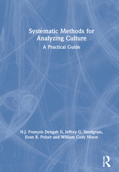 Hardcover Systematic Methods for Analyzing Culture: A Practical Guide Book