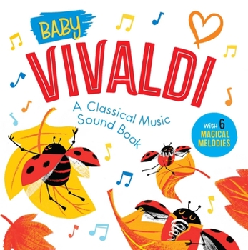 Board book Baby Vivaldi: A Classical Music Sound Book (with 6 Magical Melodies) Book