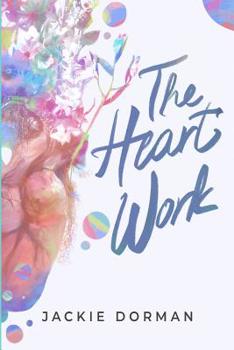 Paperback The Heart Work: The Secret To Becoming The Real You Book