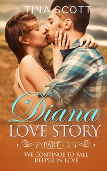 Hardcover Diana Love Romance (PT. 2): We continue to fall deeper in love. Book