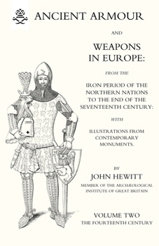 Paperback ANCIENT ARMOUR AND WEAPONS IN EUROPE Volume 2 Book