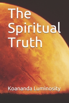 Paperback The Spiritual Truth Book