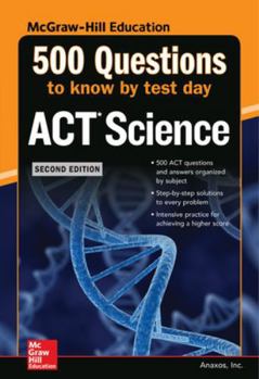 Paperback 500 ACT Science Questions to Know by Test Day, Second Edition Book