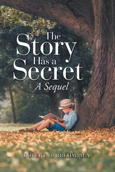 Paperback The Story Has a Secret: A Sequel Book