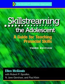 Paperback Skillstreaming the Adolescent: A Guide for Teaching Prosocial Skills Book