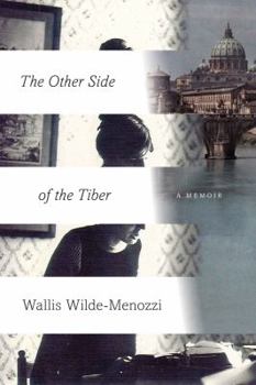 Hardcover The Other Side of the Tiber: Reflections on Time in Italy Book