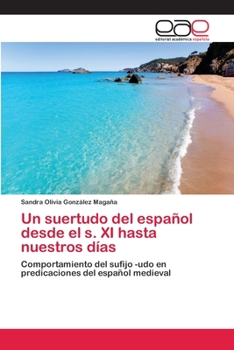 Un suertudo del español desde el s. XI hasta nuestros días