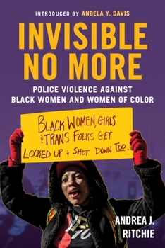 Paperback Invisible No More: Police Violence Against Black Women and Women of Color Book