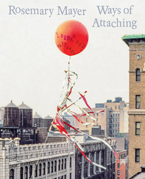 Hardcover Rosemary Mayer: Ways of Attaching Book