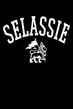 Paperback Selassie: Journal / Notebook / Diary Gift - 6"x9" - 120 pages - White Lined Paper - Matte Cover" Book