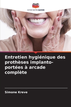 Paperback Entretien hygiénique des prothèses implanto-portées à arcade complète [French] Book