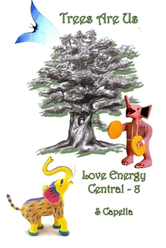Paperback Trees Are Us: Love Energy Central 8 Book