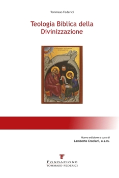 Paperback Teologia Biblica della Divinizzazione [Italian] Book