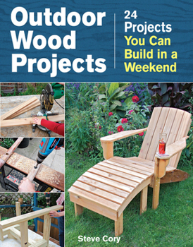 Paperback Outdoor Wood Projects: 24 Projects You Can Build in a Weekend Book