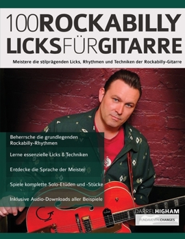 Paperback 100 Rockabilly-Licks für Gitarre: Meistere die stilprägenden Licks, Rhythmen und Techniken der Rockabilly-Gitarre [German] Book