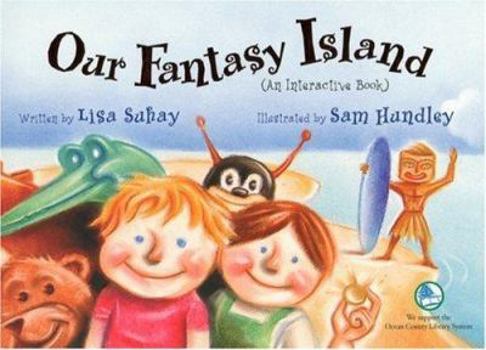 Paperback Our Fantasy Island: An Interactive Book