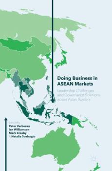 Paperback Doing Business in ASEAN Markets: Leadership Challenges and Governance Solutions Across Asian Borders Book