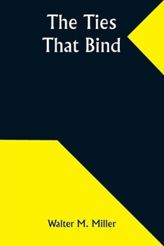 Paperback The Ties That Bind Book