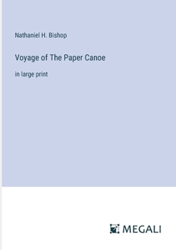 Paperback Voyage of The Paper Canoe: in large print Book