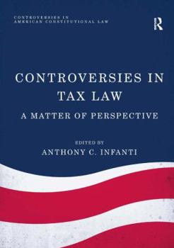 Hardcover Controversies in Tax Law: A Matter of Perspective Book