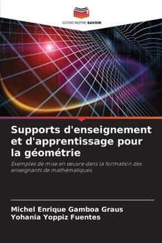 Paperback Supports d'enseignement et d'apprentissage pour la géométrie [French] Book